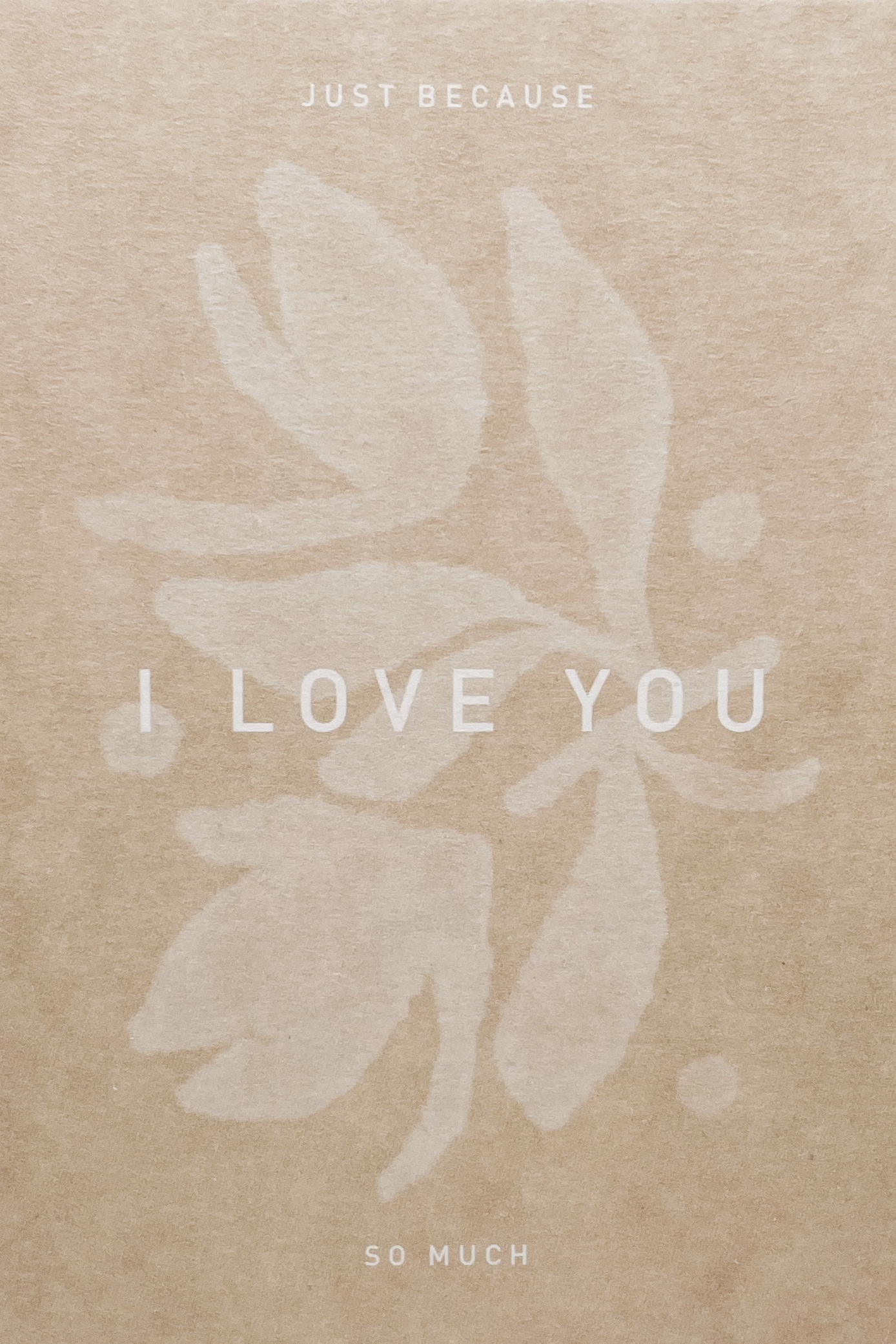 Postcard - JUST BECAUSE I LOVE YOU