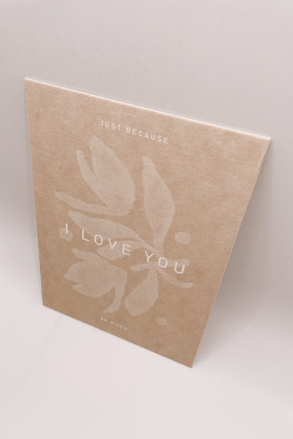 Postcard - JUST BECAUSE I LOVE YOU